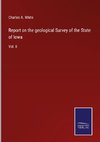 Report on the geological Survey of the State of Iowa