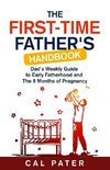 The First-Time Father's Handbook