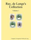 Ray, de Lange's Collection Volume 1