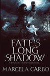 Fate's Long Shadow