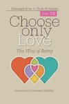 Choose Only Love