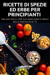 RICETTE DI SPEZIE ED ERBE PER PRINCIPIANTI