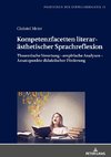 Kompetenzfacetten literarästhetischer Sprachreflexion