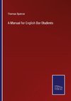 A Manual for English Bar-Students