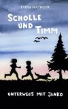 Scholle und Timm