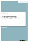 Zur geringen Teilnahme an Familienbildung. Eine Fallstudie