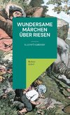 Wundersame Märchen über Riesen