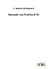 Macoudi: Les Prairies d´Or