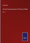 Life and Correspondence of Theodore Parker