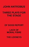 John Antrobus - Three Plays for the Stage (hardback)