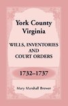 York County, Virginia Wills, Inventories and Court Orders, 1732-1737