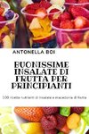 BUONISSIME INSALATE DI FRUTTA PER PRINCIPIANTI