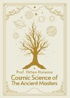 Cosmic Science of the Ancient Masters Paperback