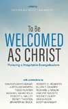 To Be Welcomed as Christ