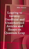 Leaping to Infinity. Unofficial and Unauthorized Articles and Essays on Quantum Leap