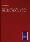 Early English Alliterative Poems, in the West Midland Dialect of the Fourteenth Century