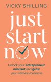 Just Start Now