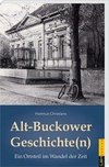 Alt-Buckower Geschichte(n)