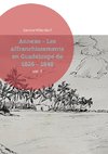 Annexe - Les affranchissements en Guadeloupe de 1826 - 1848