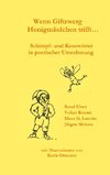 Wenn Giftzwerg Honigmäulchen trifft - Schimpf- und Kosewörter in poetischer Umrahmung