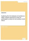 Exploring the determinants of satisfactory shark tourism experiences from the participants' perspective in Gansbaai, South Africa