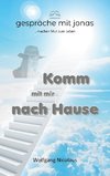 Komm mit mir nach Hause