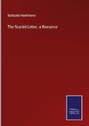 The Scarlet Letter, a Romance