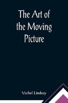 The Art of the Moving Picture