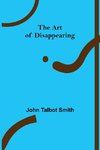 The Art of Disappearing