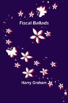 Fiscal Ballads