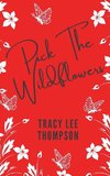 Pick The Wildflowers  (with bonus Book Club Kit)