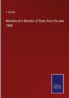 Memoirs of a Minister of State, from the year 1840