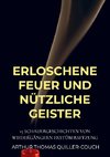 Erloschene Feuer und nützliche Geister