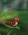 Henry the Red Caterpillar