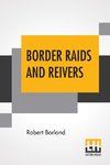 Border Raids And Reivers