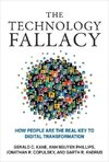 The Technology Fallacy