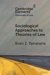 Sociological Approaches to Theories of Law