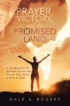 Prayer, Victory, and the Promised Land