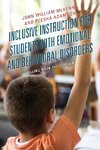 Inclusive Instruction for Students with Emotional and Behavioral Disorders