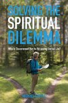 Solving The Spiritual Dilemma