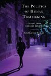 The Politics of Human Trafficking