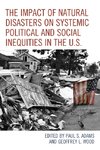 The Impact of Natural Disasters on Systemic Political and Social Inequities in the U.S.