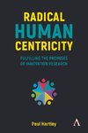 Radical Human Centricity