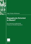 Biographische Sicherheit im Wandel?