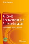 A Forest Environment Tax Scheme in Japan