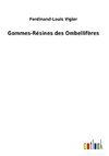 Gommes-Résines des Ombellifères