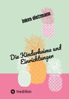 Die Kinderheime und Einrichtungen