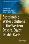 Sustainable Water Solutions in the Western Desert, Egypt: Dakhla Oasis