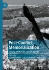 Post-Conflict Memorialization