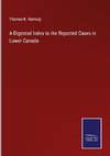 A Digested Index to the Reported Cases in Lower Canada